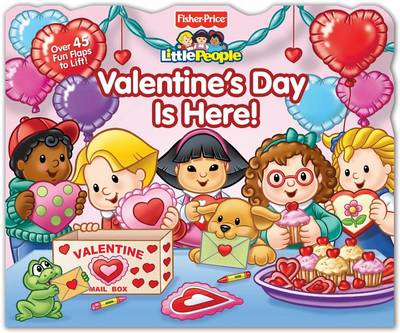 Book cover for Fisher-Price Little People: Valentine's Day Is Here!