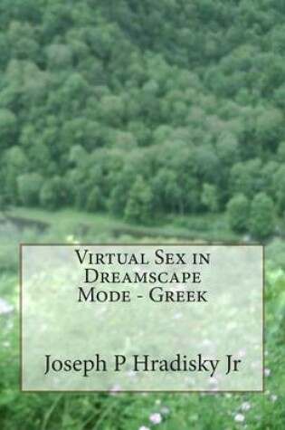 Cover of Virtual Sex in Dreamscape Mode - Greek