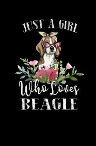 Cover of Just a Girl Who Loves Beagle