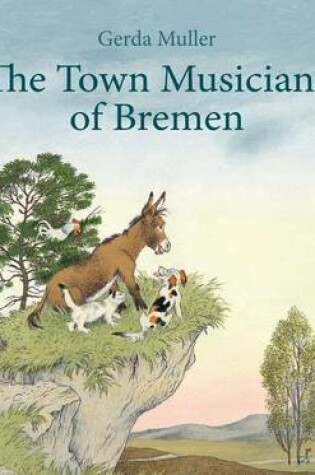 Cover of The Town Musicians of Bremen
