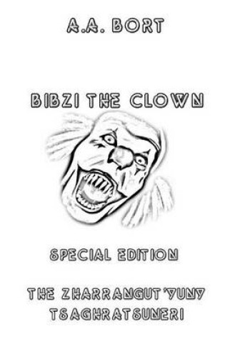 Cover of Bibzi the Clown the Zharrangut'yuny Tsaghratsuneri Special Edition