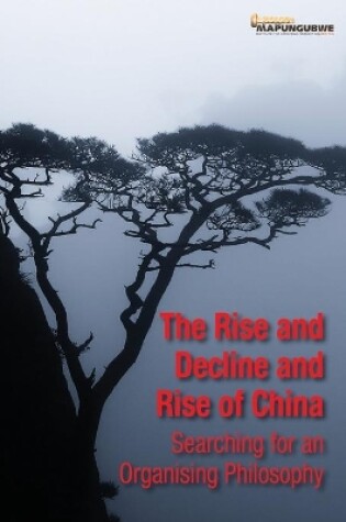 Cover of The Rise and Decline and Rise of China