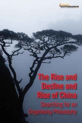 Book cover for The Rise and Decline and Rise of China