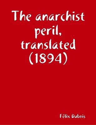 Book cover for The Anarchist Peril, Translated (1894)