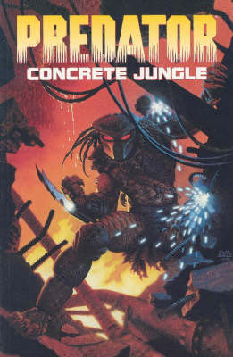 Book cover for Predator Volume 1: Concrete Jungle