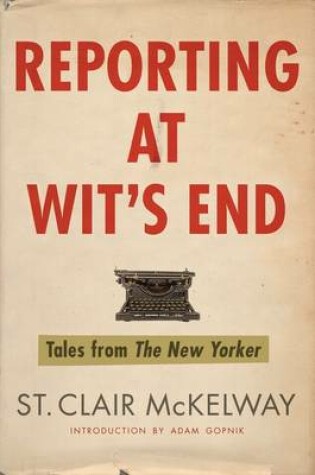 Cover of Reporting at Wit's End