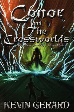 Cover of Conor and the Crossworlds, Book Three