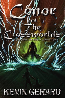 Book cover for Conor and the Crossworlds, Book Three