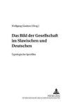 Book cover for Das Bild Der Gesellschaft Im Slawischen Und Deutschen