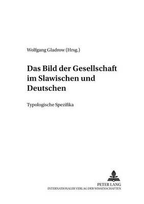 Cover of Das Bild Der Gesellschaft Im Slawischen Und Deutschen