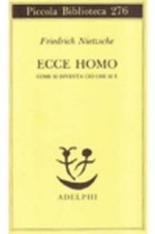 Cover of Ecce homo. Come si diventa cio che si  e