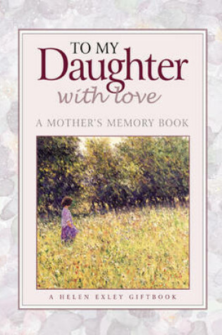 Cover of To My Daughter with Love