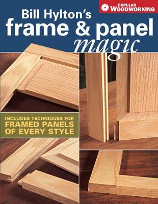 Book cover for Bill Hylton's Frame & Panel Magic