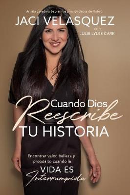 Book cover for Cuando Dios reescribe tu historia