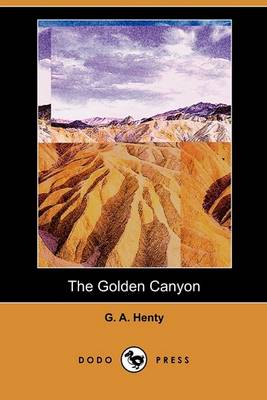 Book cover for The Golden Canyon (Dodo Press)