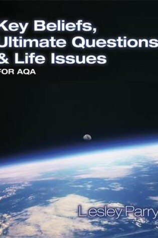 Cover of Key Beliefs Ultimate Questions and Life Issues