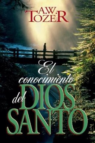 Cover of El Conocimiento del Dios Santo