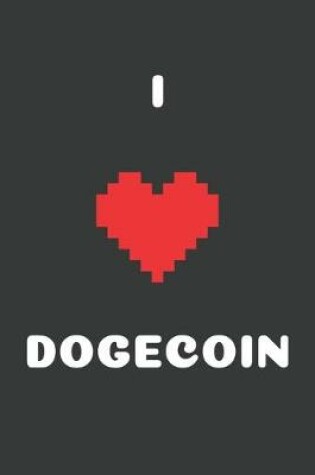 Cover of I Love Dogecoin