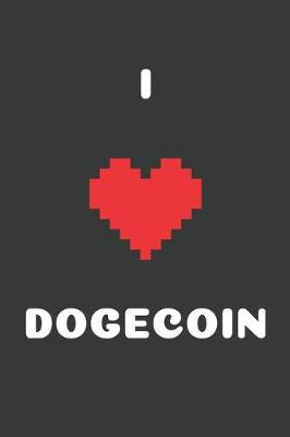 Book cover for I Love Dogecoin