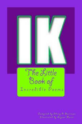 Book cover for The Little Book of Incredible Poems