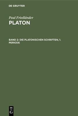 Book cover for Die Platonischen Schriften, 1. Periode