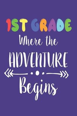 Book cover for 1st Grade Where the Adventure Begins