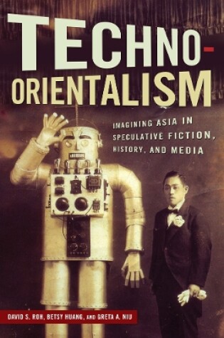 Cover of Techno-Orientalism