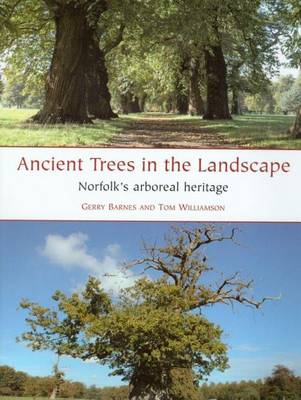 Book cover for Ancient Trees in the Landscape: Norfolk's Arboreal Heritage