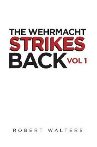 Cover of The Wehrmacht Strikes Back