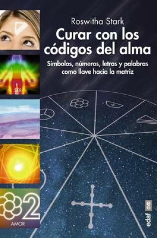 Cover of Curar Con Los Codigos del Alma