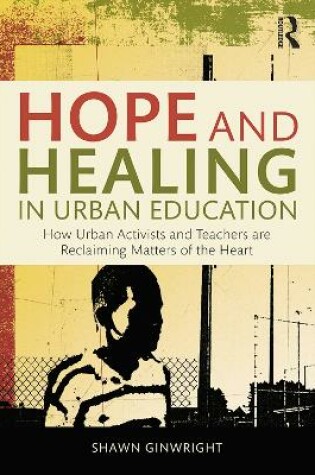 Cover of Hope and Healing in Urban Education