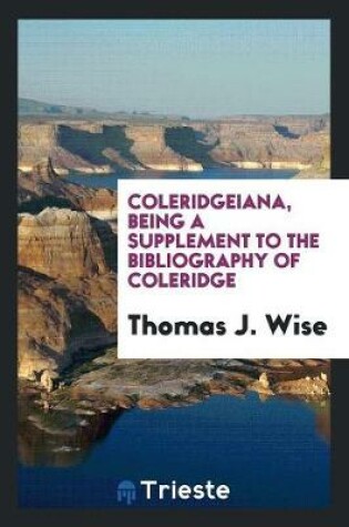 Cover of Coleridgeiana, Being a Supplement to the Bibliography of Coleridge