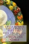 Book cover for Della Robbia LARGE PRINT Part Two