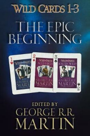 Cover of Wild Cards 1-3: The Epic Beginning