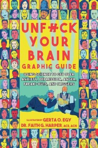 Cover of Unfuck Your Brain Graphic Guide