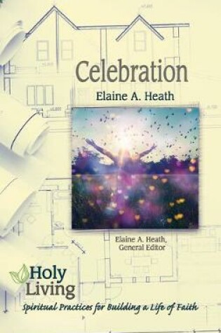 Cover of Holy Living Series: Celebration