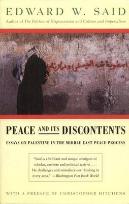 Book cover for Peace and Its Discontents: Essays on Palestine in the Middle East Peace Process