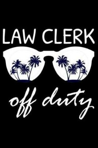 Cover of Law Clerk Off Duty