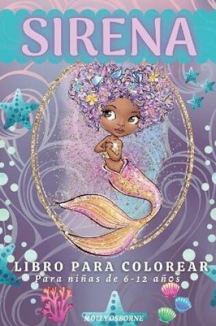 Cover of Sirena Libro Para Colorear Para Niñas de 6 a 12 años