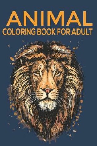 Cover of Animal Coloring Book For Adults