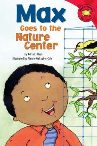 Cover of Max Goes to the Nature Center