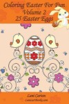 Book cover for Coloring Easter For Fun - Volume 2