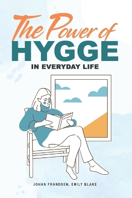 Book cover for The Power of Hygge in Everyday Life