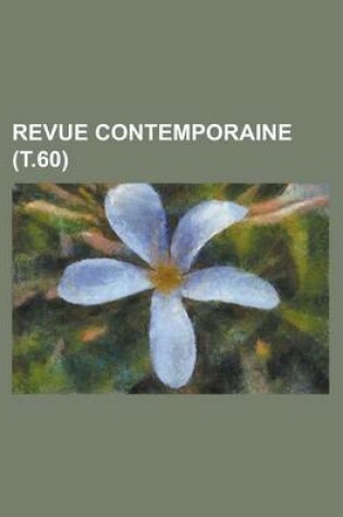 Cover of Revue Contemporaine (T.60)