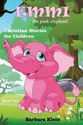 Book cover for Emmi the Pink Elephant (book two)