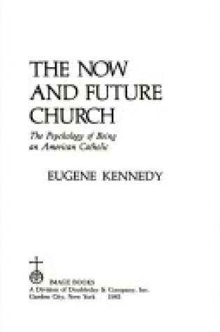 Cover of The Now and Future Church