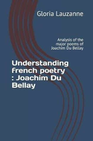 Cover of Understanding french poetry