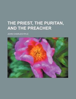 Book cover for The Priest, the Puritan, and the Preacher