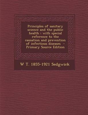 Book cover for Principles of Sanitary Science and the Public Health