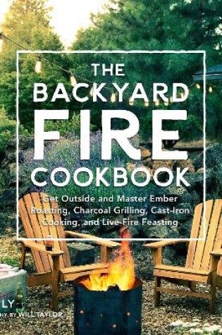 Cover of The Backyard Fire Cookbook